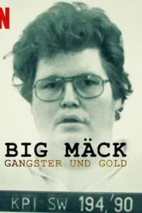Big Mäck: Gánsteres y oro [Subtitulado]
